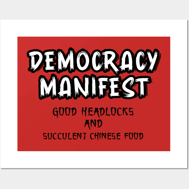 democracy manifest good headlocks Wall Art by nikalassjanovic